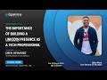 Building A Strong LinkedIn Presence As A Tech Professional With Oben Desmond Building A Strong LinkedIn Presence As A Tech Professional With Oben Desmond