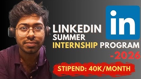 LinkedIn Summer Internship Program - 2026 | Free Resources | Complete Guide | Software Engineer