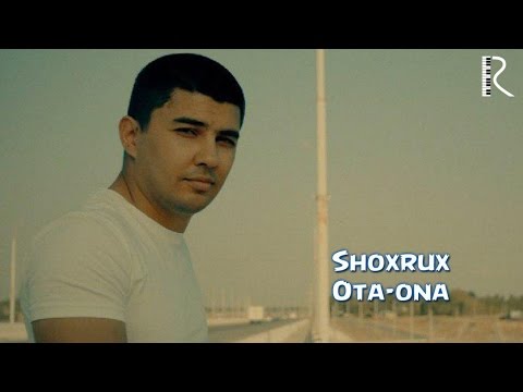 SHOXRUX - OTA ONA 2016