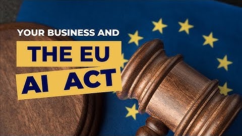 #73. The EU AI Act explained - What it means for your business