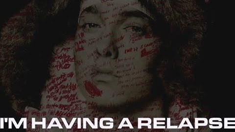 Eminem - I’m Having A Relapse (Music Video)