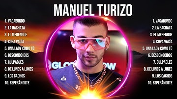 M.a.n.u.e.l. .T.u.r.i.z.o. Greatest Hits ~ Top 100 Artists To Listen in 2024