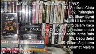 Jasad Liar - Senikata Cinta (1992) FULL ALBUM