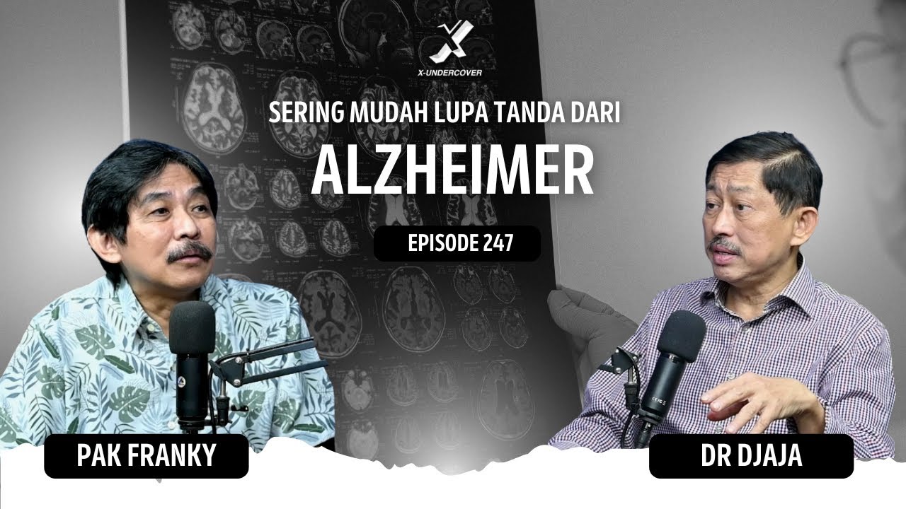 Episode 247 | Alzheimer : Ketika Orang Mulai Sering Lupa Kejadian-Kejadian Terbaru #dokterdjaja