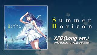 M3春2026/XFD】Summer Horizon クロスフェードデモ - YouTube
