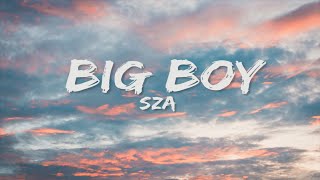SZA - Big Boy (Lyrics) Resimi