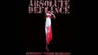 Absolute Defiance - Systematic Terror Decimation (2001) Full album