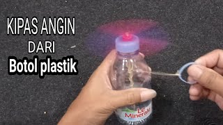 CARA MEMBUAT KIPAS ANGIN DARI BOTOL PLASTIK