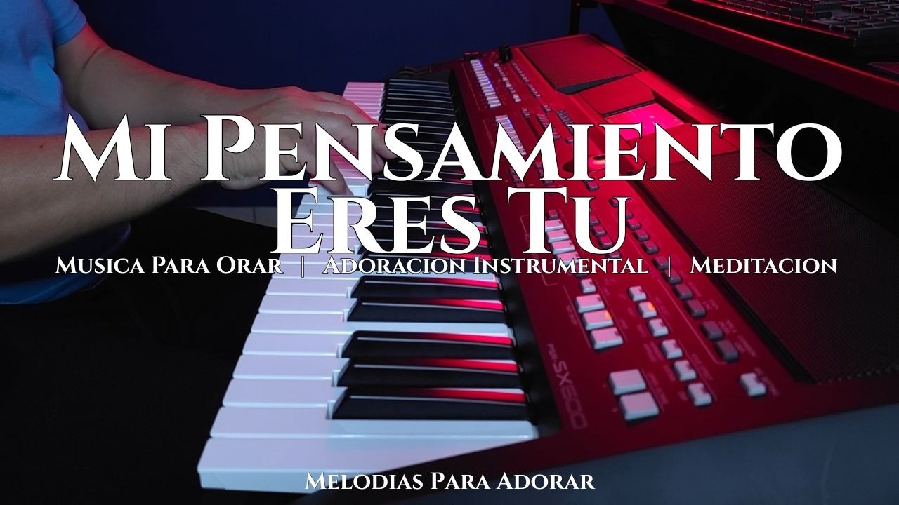 1 HORA MUSICA PARA ORAR Y MEDITAR | SIN ANUNCIOS | MI PENSAMIENTO ERES TU