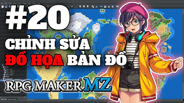 CHỈNH SỬA ĐỒ HỌA BẢN ĐỒ | E20 | Hướng dẫn RPG Maker MZ | LÀM GAME KHÔNG CODE!