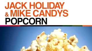 mike candis en jack holliday   popcorn