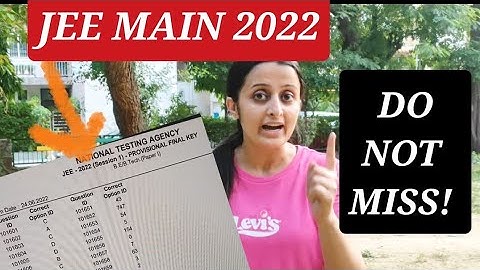 JEE MAIN 2022: Update by NTA-  FINAL PROVISIONAL ANSWER KEY OUT 😱