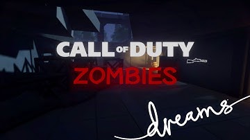 Dreams PS4: Call of Duty Zombies Recreated! (My Creations)