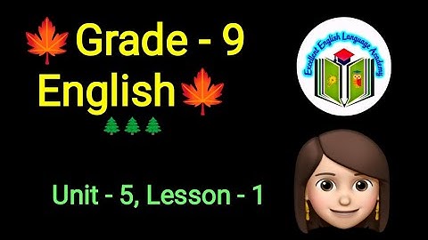 Grade - 9, English, Unit -5, Lesson -1, #audio #listening  @eela-excellentenglish