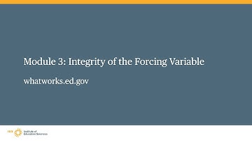 WWC Regression Discontinuity Design Training, Module 3: Integrity of the Forcing Variable