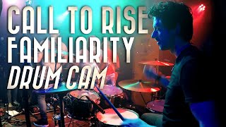 Call to Rise - Familiarity | Drum Cam | Live at Café Rocks