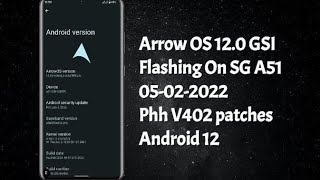 How to flash Arrow OS 12.0 GSI on Galaxy A51 and overview screenshot 4