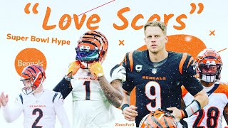 Bengals Super Bowl Hype - “Love Scars” ft. Trippie Redd