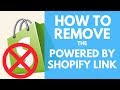 OUTDATED: How To Remove Powered by Shopify Link From Your Store Footer