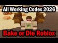 All Working Codes 2026 in Bake or Die Roblox