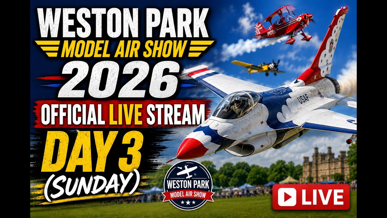 Official Weston Park Model Air Show Live Stream - Day 3 Sunday