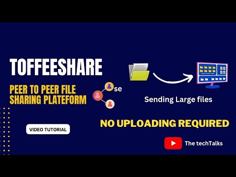 What is toffeeShare? | How to send large files anywhere without uploading online (Video Tutorial)