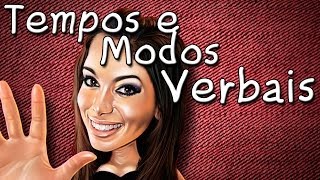 Tempos e Modos Verbais Aula de Português - Gramática para Concurso Vestibular e Enem