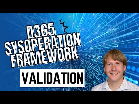 D365 SysOperation Framework Validation