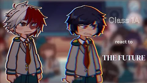 Mha react| Class 1-A react to the future| pt. 2 |put in 2x speed | •fifi• | My hero Academia