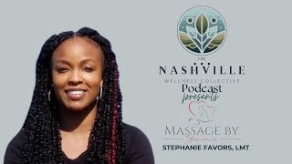 Ep 5 Unlocking the Healing Power of Massage with Stephanie Favors of Massage by Stephanie