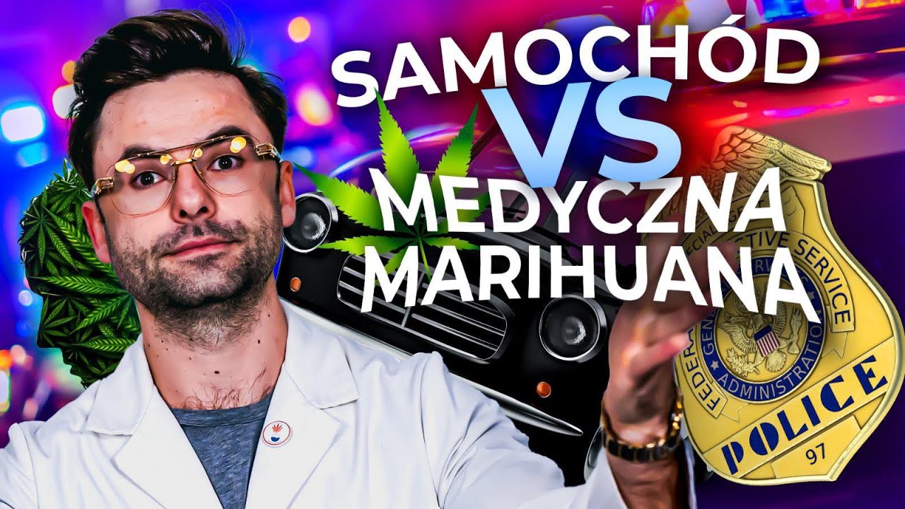 Czy można prowadzić SAMOCHÓD po MEDYCZNEJ 🍀?