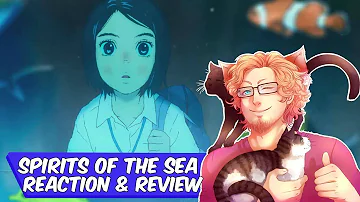 Spirits of the Sea | REACTION & REVIEW