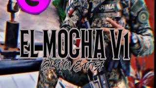 EL MOCHA V1 [NARCO RAP]