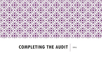 Completing the Audit Drill