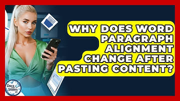 Why Does Word Paragraph Alignment Change After Pasting Content? - Docs and Sheets Pro