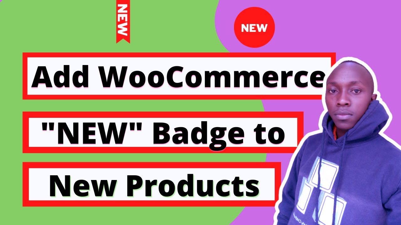 How to add Woocommerce "NEW" badge to newly added Product FREE. - YouTube