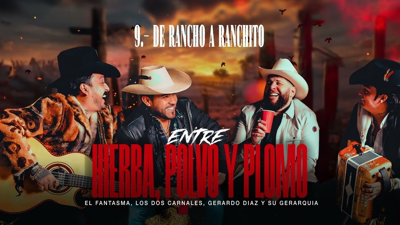 El Fantasma, Los Dos Carnales, Gerardo Diaz - De Rancho a Ranchito  (Visualizer)
