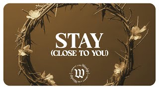 Stay (feat. Hannah Cheshire) | Liberty Live Worship (Lyric Video)
