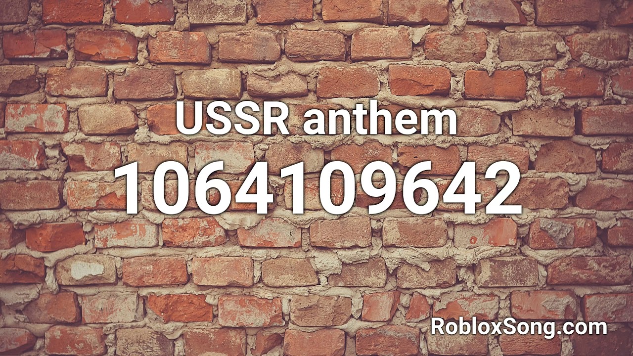 Ussr Anthem Earrape Id Roblox Youtube Cute766 - ussr anthem earrape roblox id