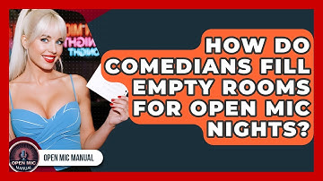 How Do Comedians Fill Empty Rooms For Open Mic Nights? - Open Mic Manual