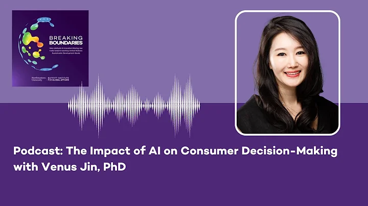 The Impact of AI on Consumer Decision-making with Venus Jin, PhD - DayDayNews