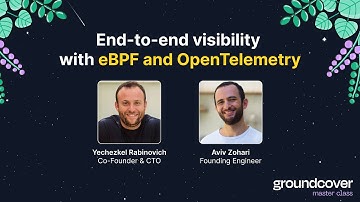 Master Class: End-to-end visibility with eBPF and OpenTelemetry