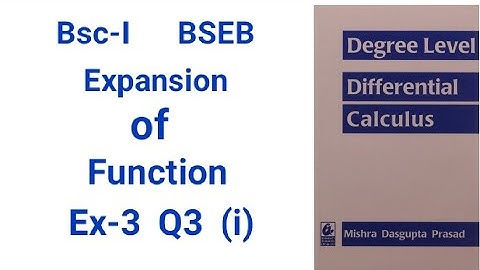 Bsc-1 differential calculus solution  chapter -2 Expansion of function  Ex-3 Q3(i) math (H)