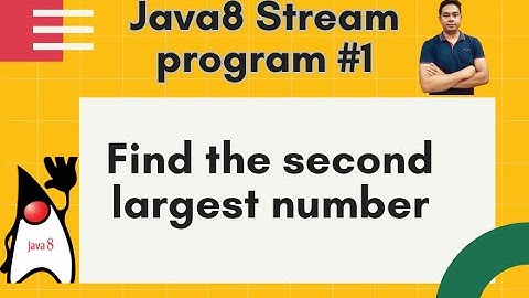 Java8 Streams Interview Question - 01 - Find the second largest number of a list -by Naren