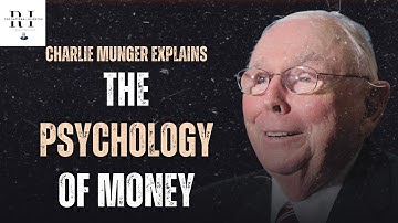 Charlie Munger Explains The Psychology of Money