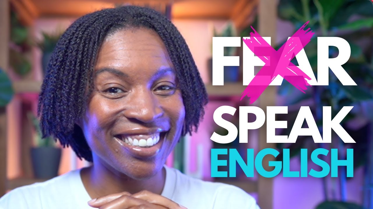 OVERCOME FEAR: HOW TO SPEAK ENGLISH CONFIDENTLY WITH ANYONE