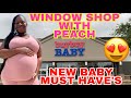 WINDOW SHOP WITH PEACH 🍑: BUY BUY BABY TO LOOK AT MUST HAVE BABY ITEMS 👶🏾 🛍🛒🛍