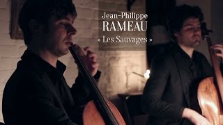 звуки ц - J-Ph. Rameau - Les Sauvages
