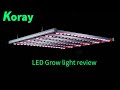 Koray g50 660w led grow light review  dual spectrum  lens technology