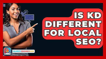 Is KD Different For Local SEO? - SearchEnginesHub.com